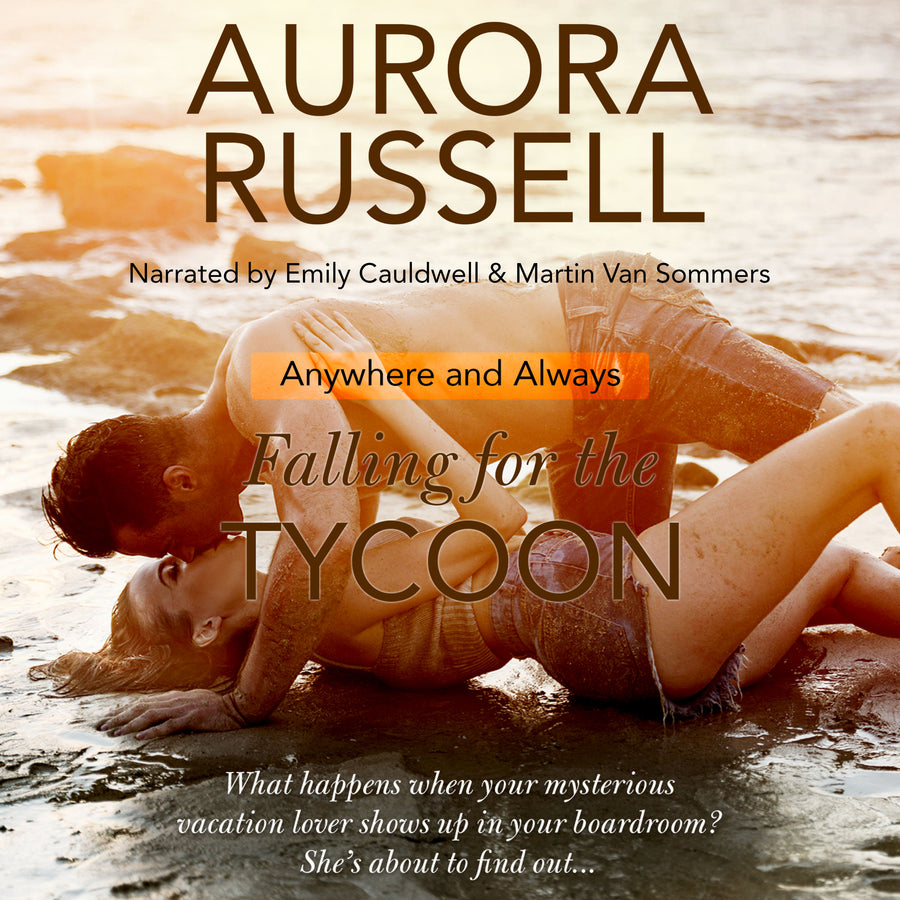 Falling for the Tycoon: Anywhere and Always Book 1 audiobook cover