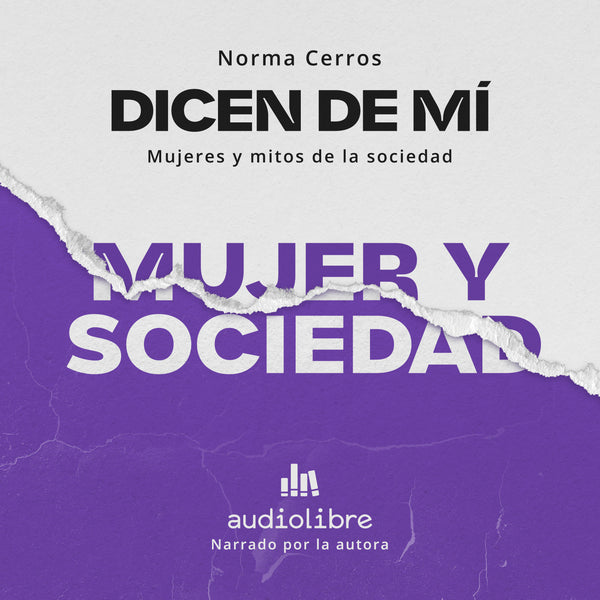 Dicen de mi - Mujer y sociedad