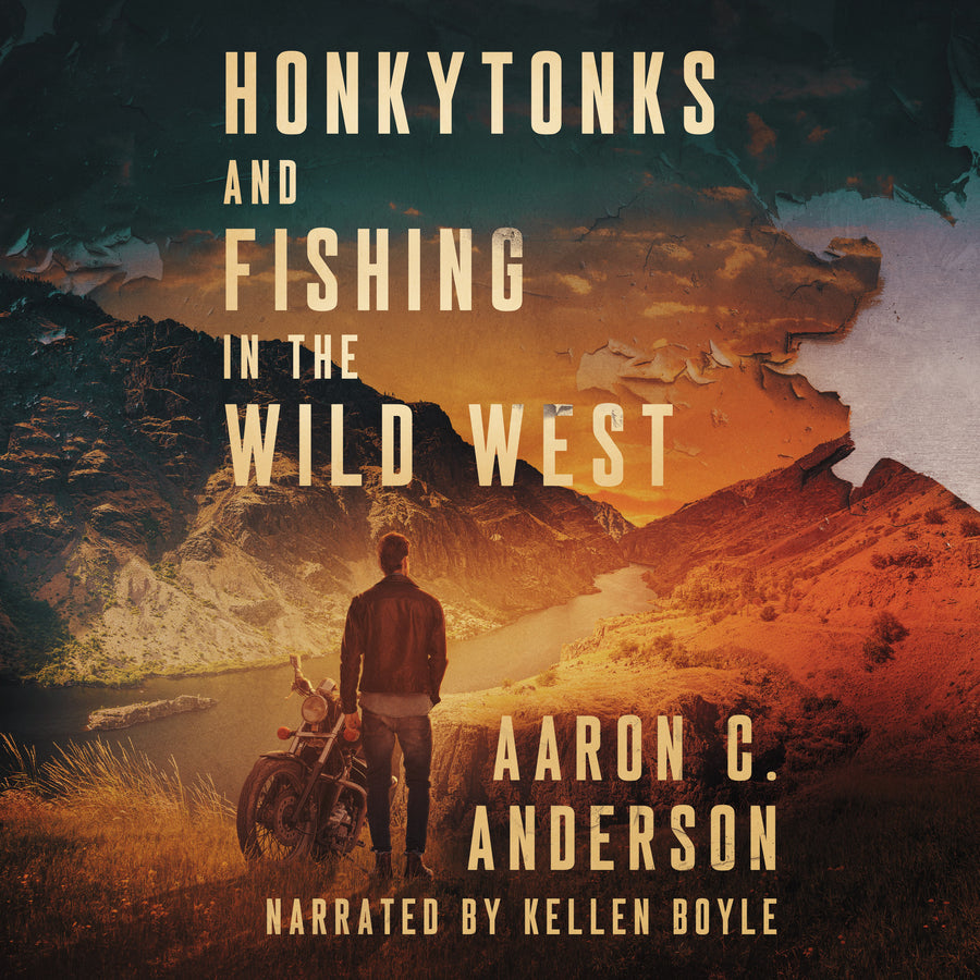 Honkytonks and Fishing in the Wild West audiobook cover