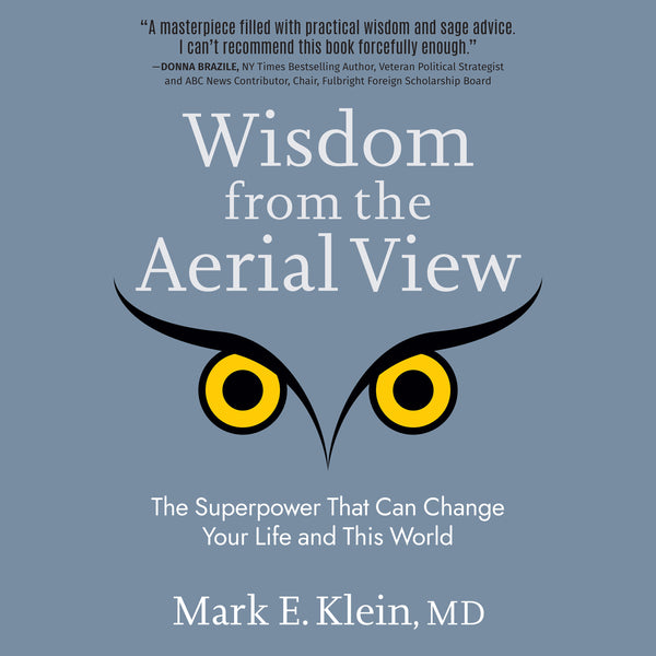 Wisdom from the Aerial View
