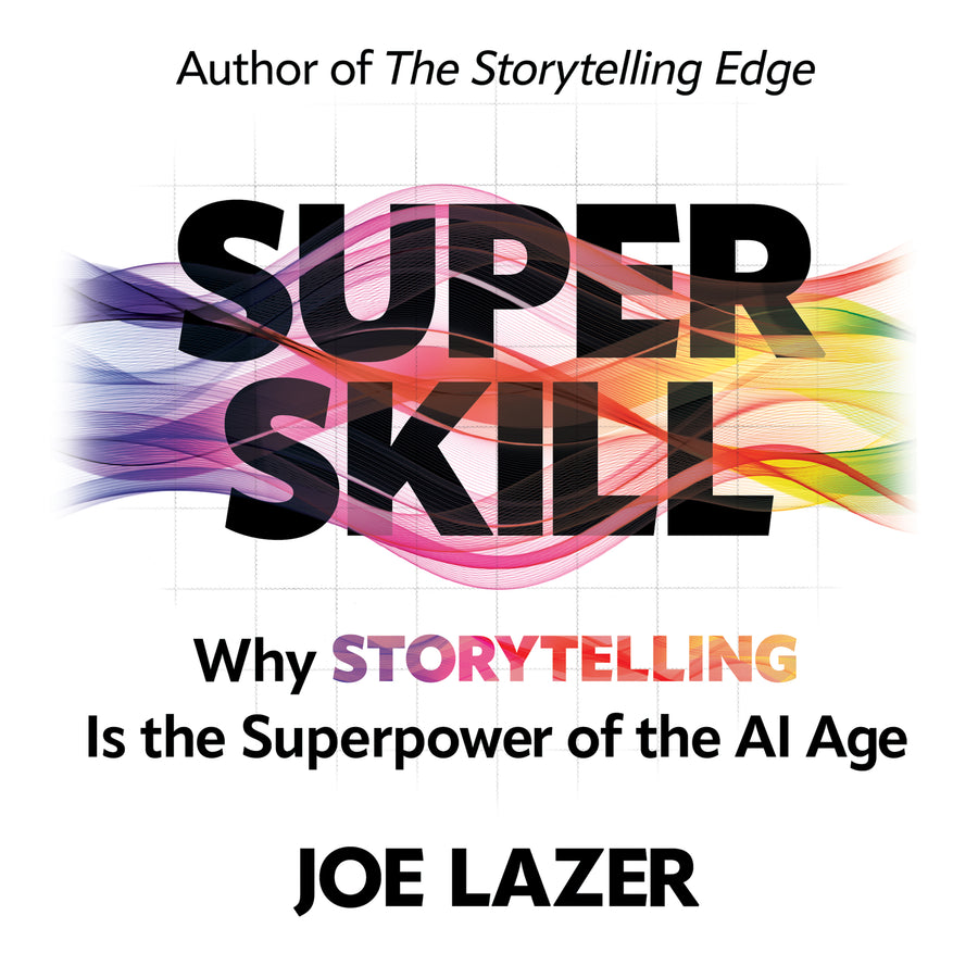 Super Skill: Why Storytelling Is the Superpower of the AI Age audiobook cover