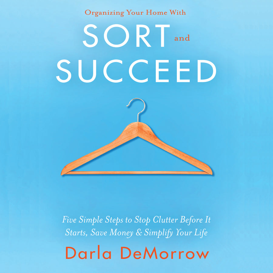 Organizing Your Home with SORT and SUCCEED audiobook cover