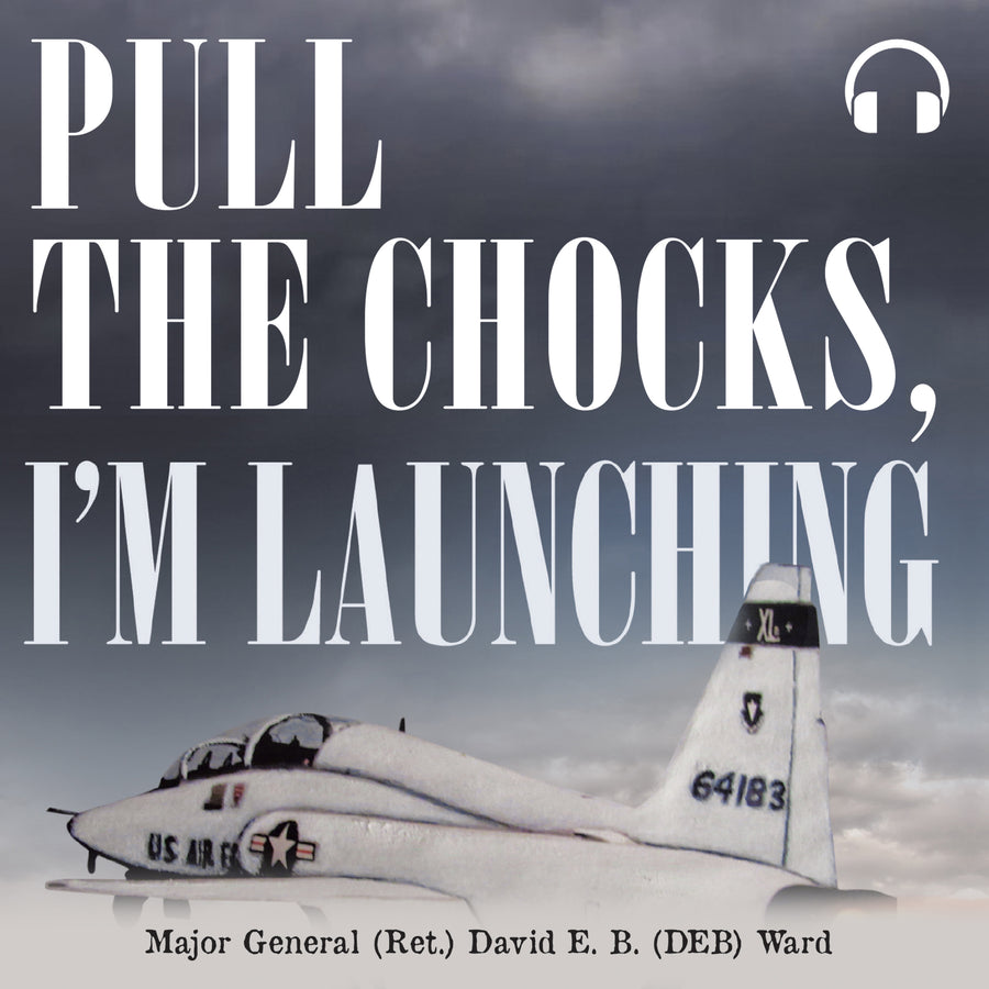 Pull the Chocks, I'm Launching audiobook cover