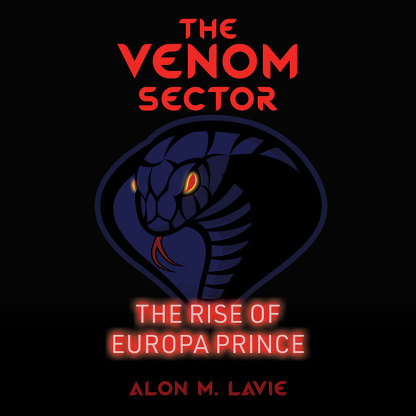 The Venom Sector - THE RISE OF EUROPA PRINCE