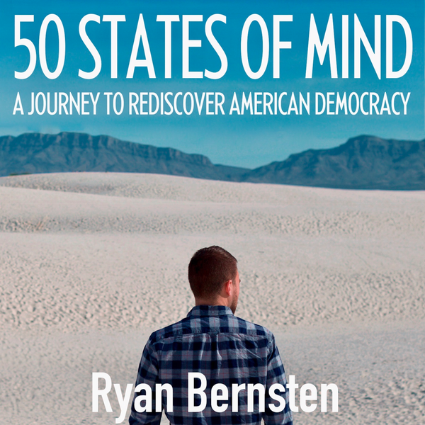 50 States of Mind: A Journey to Discover American Democracy