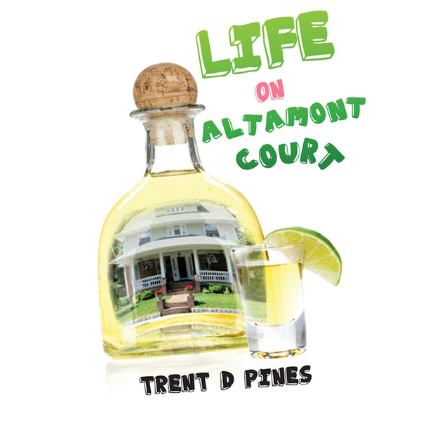 Life On Altamont Court: Finding the Extraordinary in the Ordinary