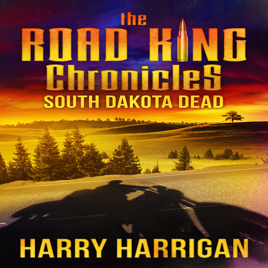 The Road King Chronicles: South Dakota Dead audiobook cover