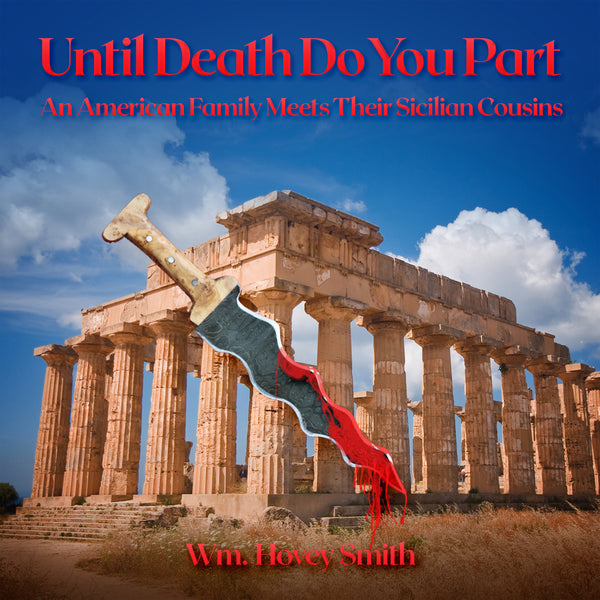 Until Death Do You Part: An American Family Meets Their Sicilian Cousins
