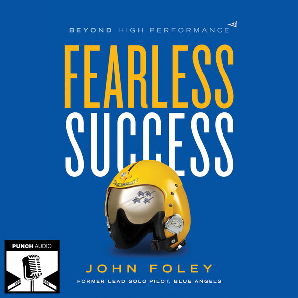 Fearless Success - Beyond High Performance