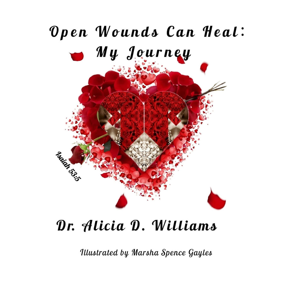 Open Wounds Can Heal: My Journey audiobook cover