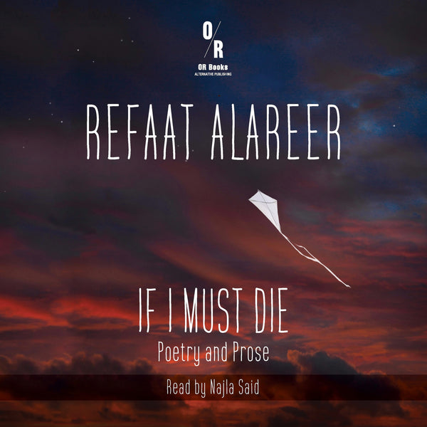 If I Must Die - Poetry and Prose