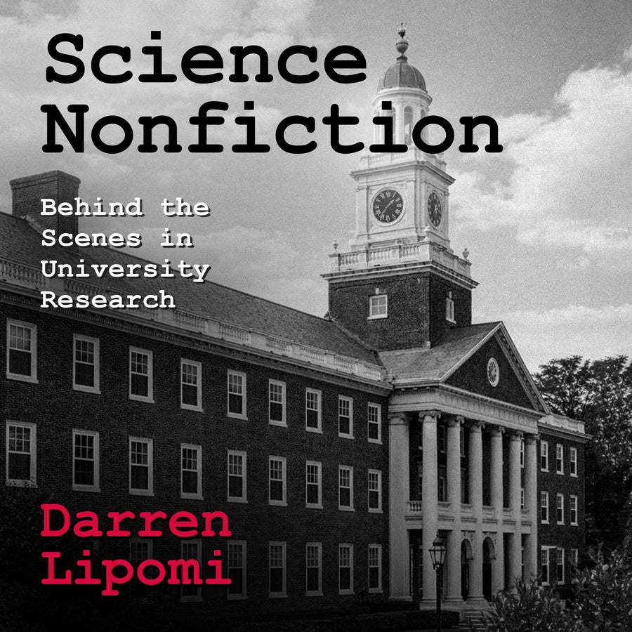 Science Nonfiction: Behind the Scenes in University Research audiobook cover