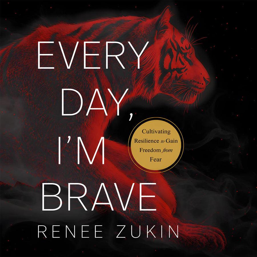 EVERY DAY, I'M BRAVE: Cultivating Resilience to Gain Freedom from Fear audiobook cover