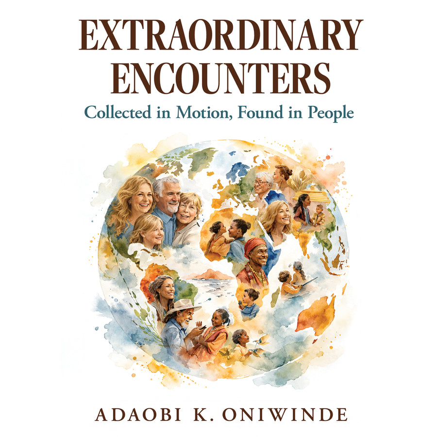 Extraordinary Encounters: Collected in Motion, Found in People audiobook cover