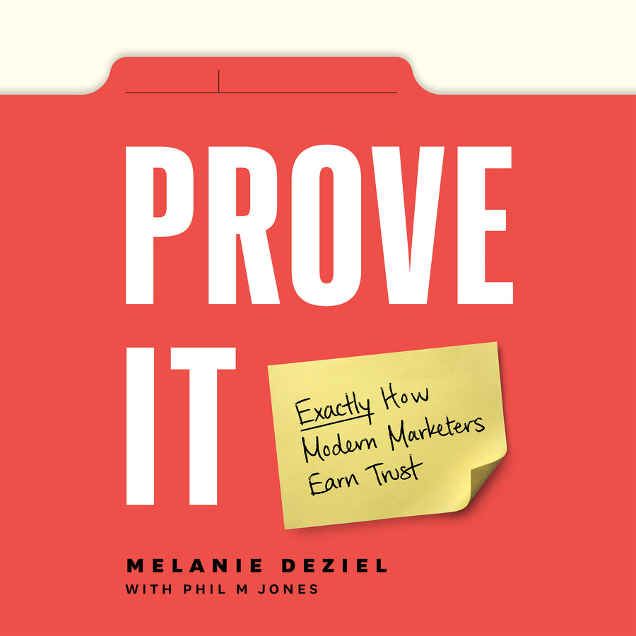 Prove It: Exactly How Modern Marketers Earn Trust audiobook cover