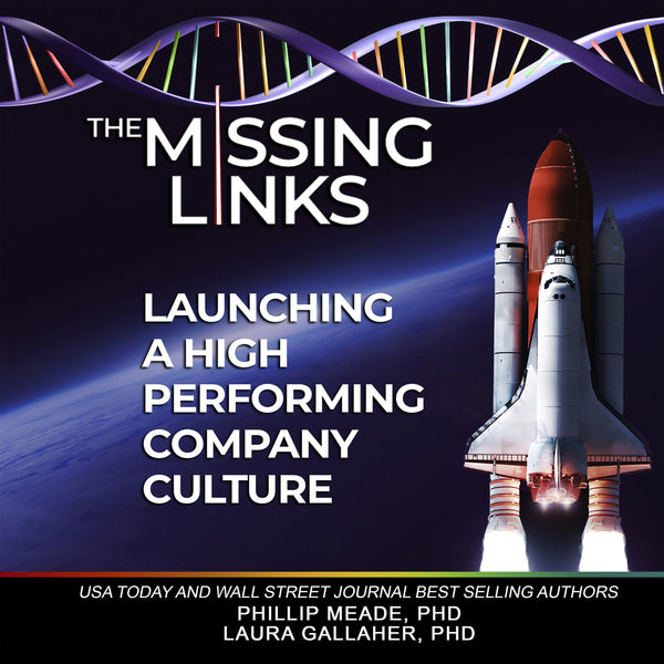The Missing Links - Launching A High Performing Company Culture