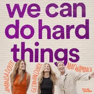 We Can Do Hard Things