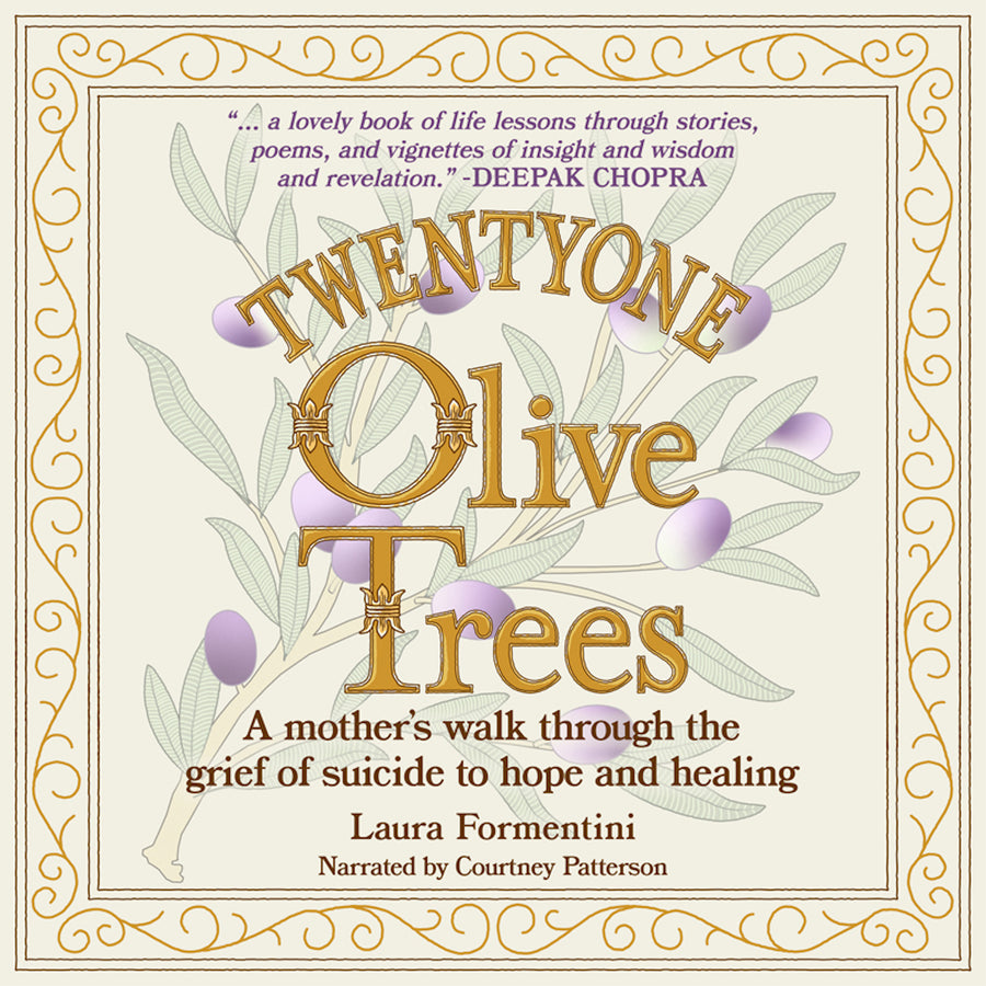 Twentyone Olive Trees: A Mother's Walk through the Grief of Suicide to Hope and Healing audiobook cover